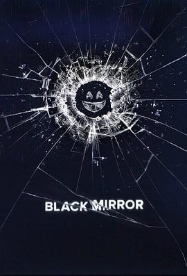 英剧 黑镜 .Black Mirror Season (2011) 1-5季.1080P,  黑镜 第三季 Black Mirror Season 3